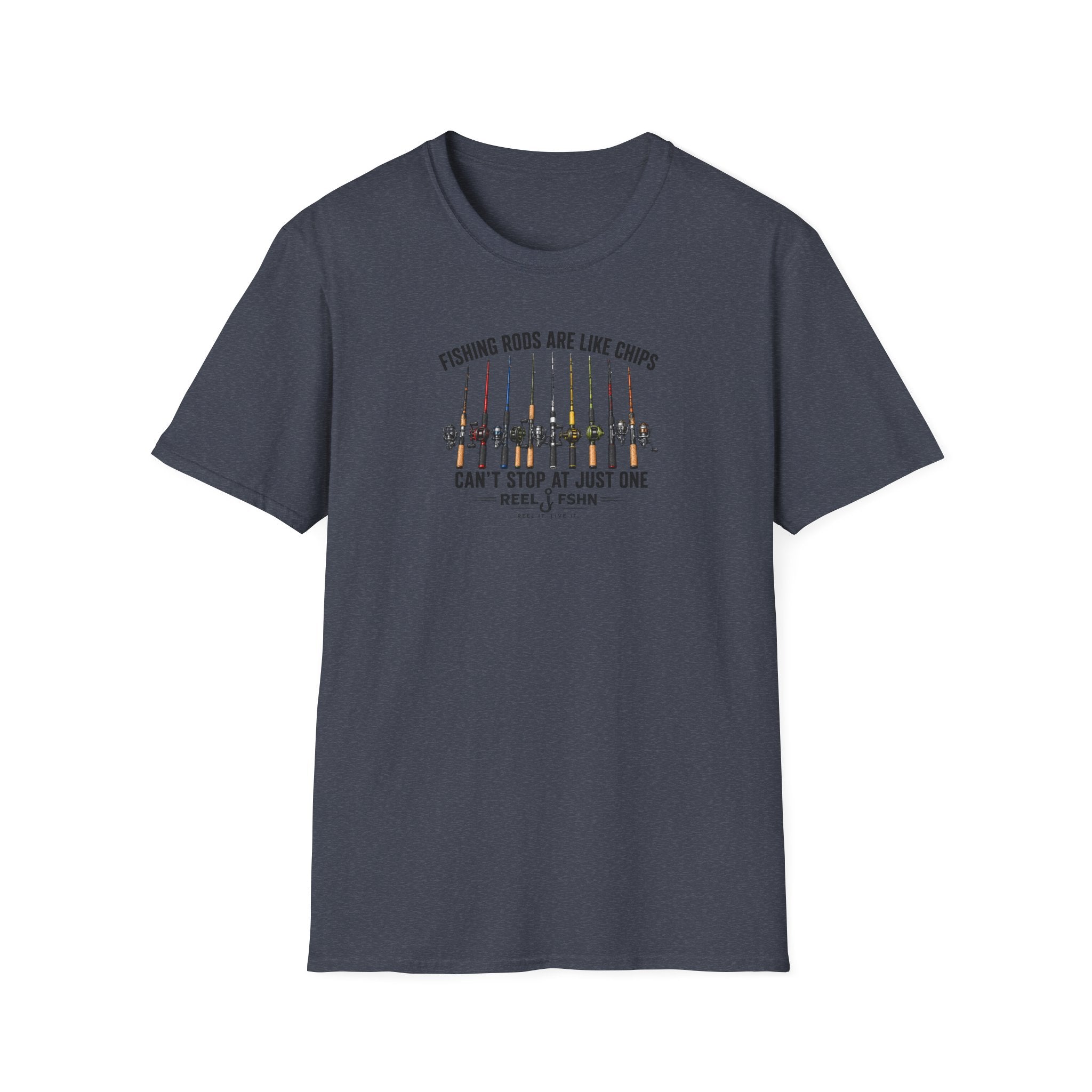 Fishing Rods Are Like Chips Can't Stop At One T-Shirt