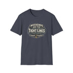 Weekends Are For Tight Lines T-Shirt