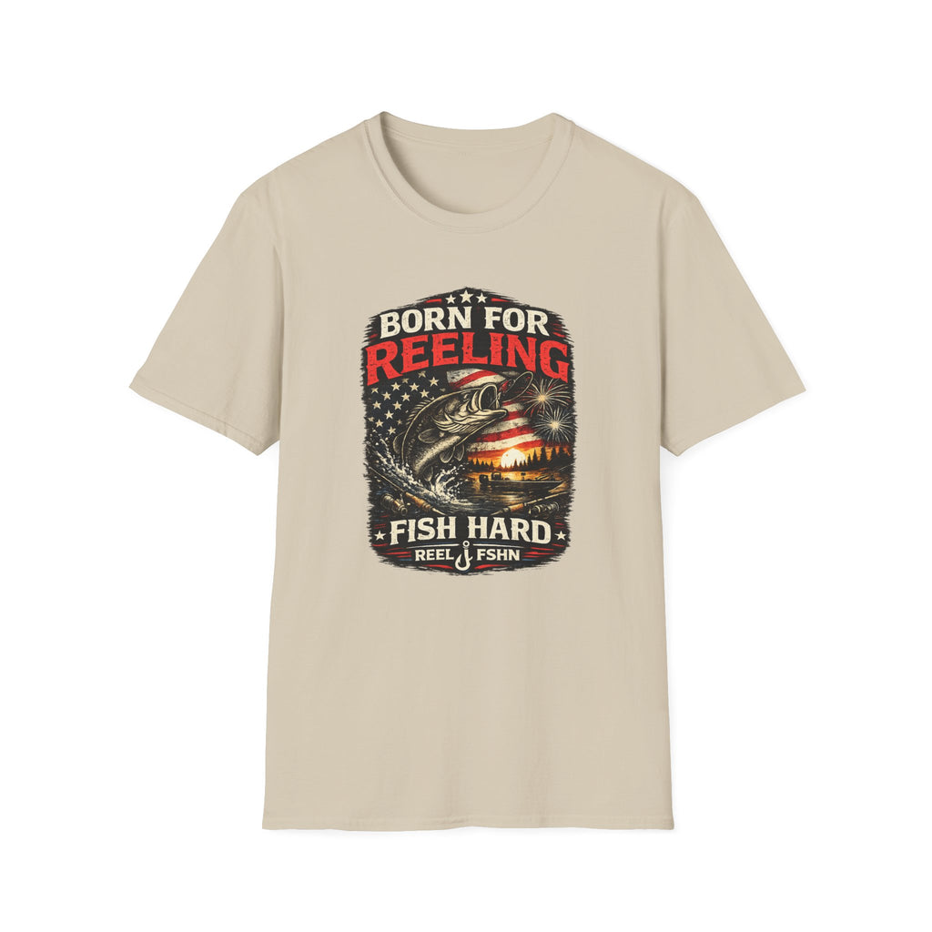 Born For REELING Fish Hard T-Shirt