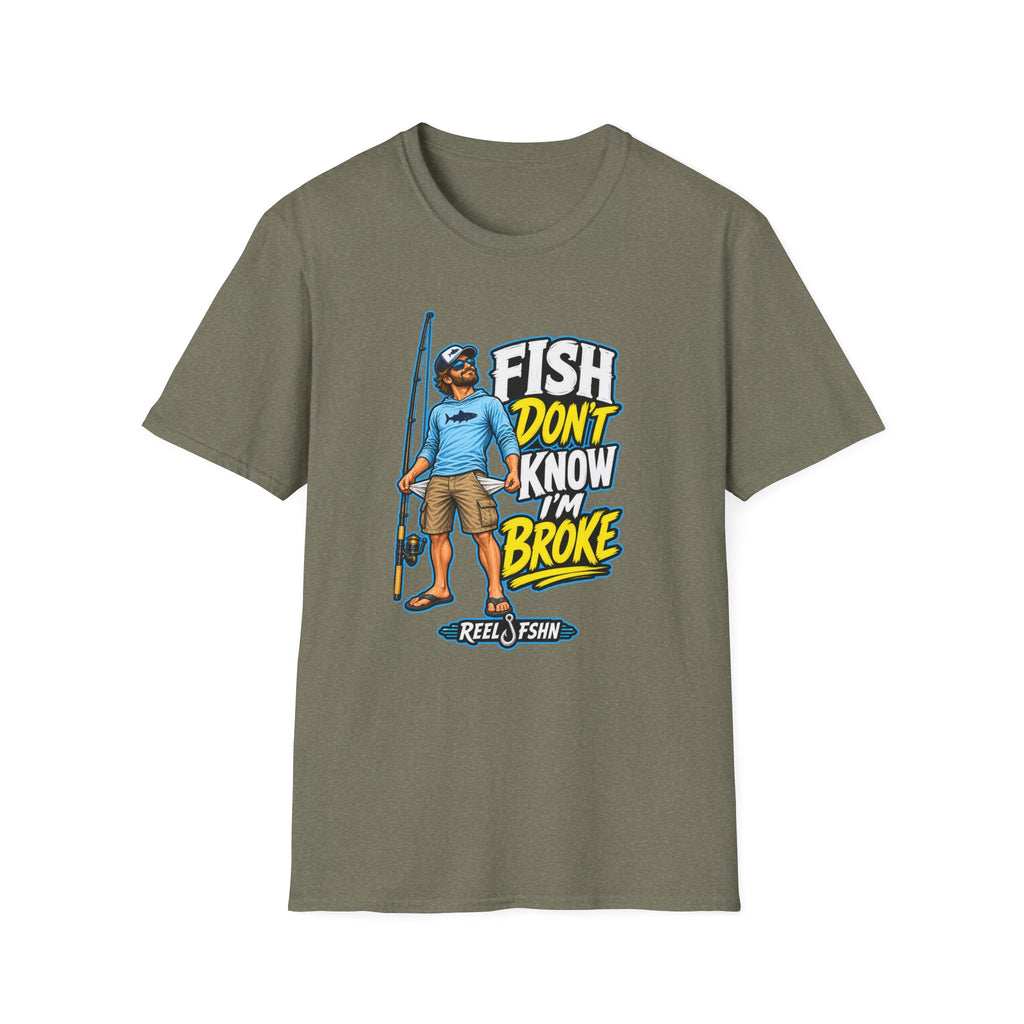 Fish Don't Know I'm Broke T-Shirt