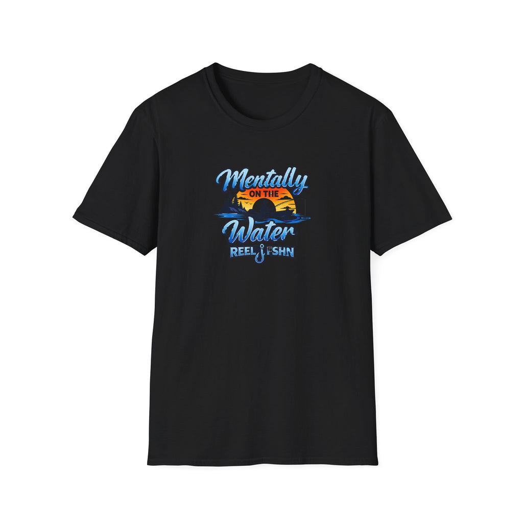 Mentally On The Water T-Shirt