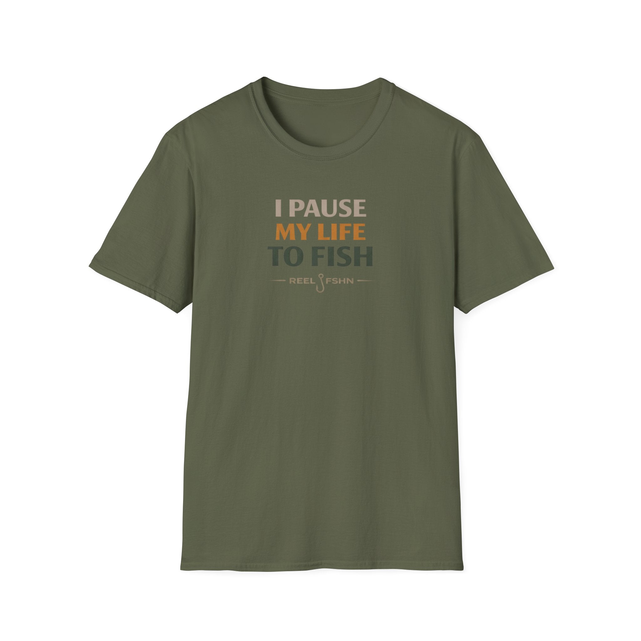 I Pause My Life To Fish T-Shirt