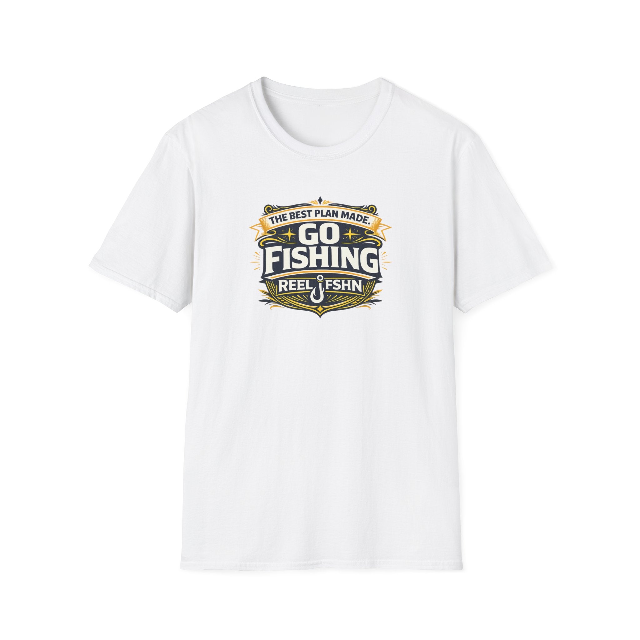 The Best Plan Made. Go Fishing T-Shirt