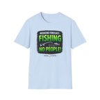 Weekend Forecast: Fishing, No People T-Shirt