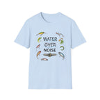 Water Over Noise T-Shirt