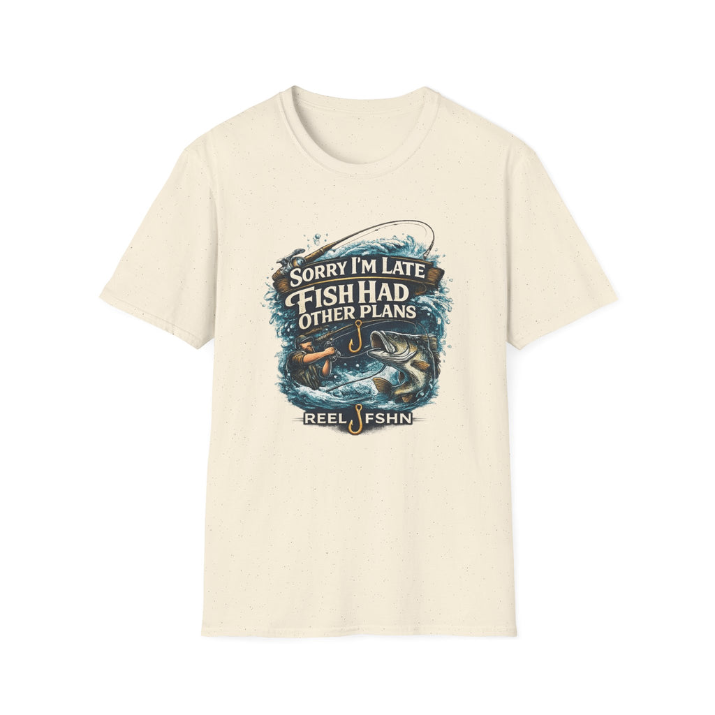 Sorry I'm Late, Fish Had Other Plans T-Shirt