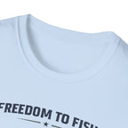 Freedom To Fish T-Shirt