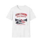 Gone Fishing Never Forgotten T-Shirt