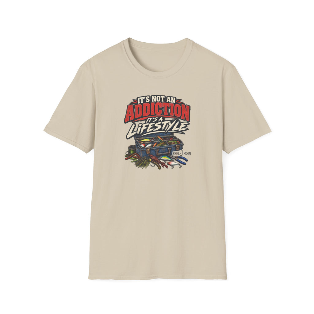 It's Not An Addiction, It's A Lifestyle T-Shirt