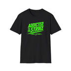 Addicted To The Strike T-Shirt