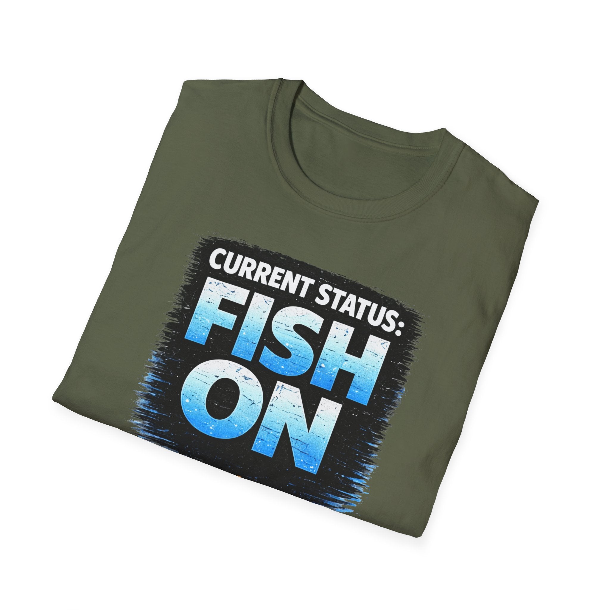 Current Status: Fish On! T-Shirt