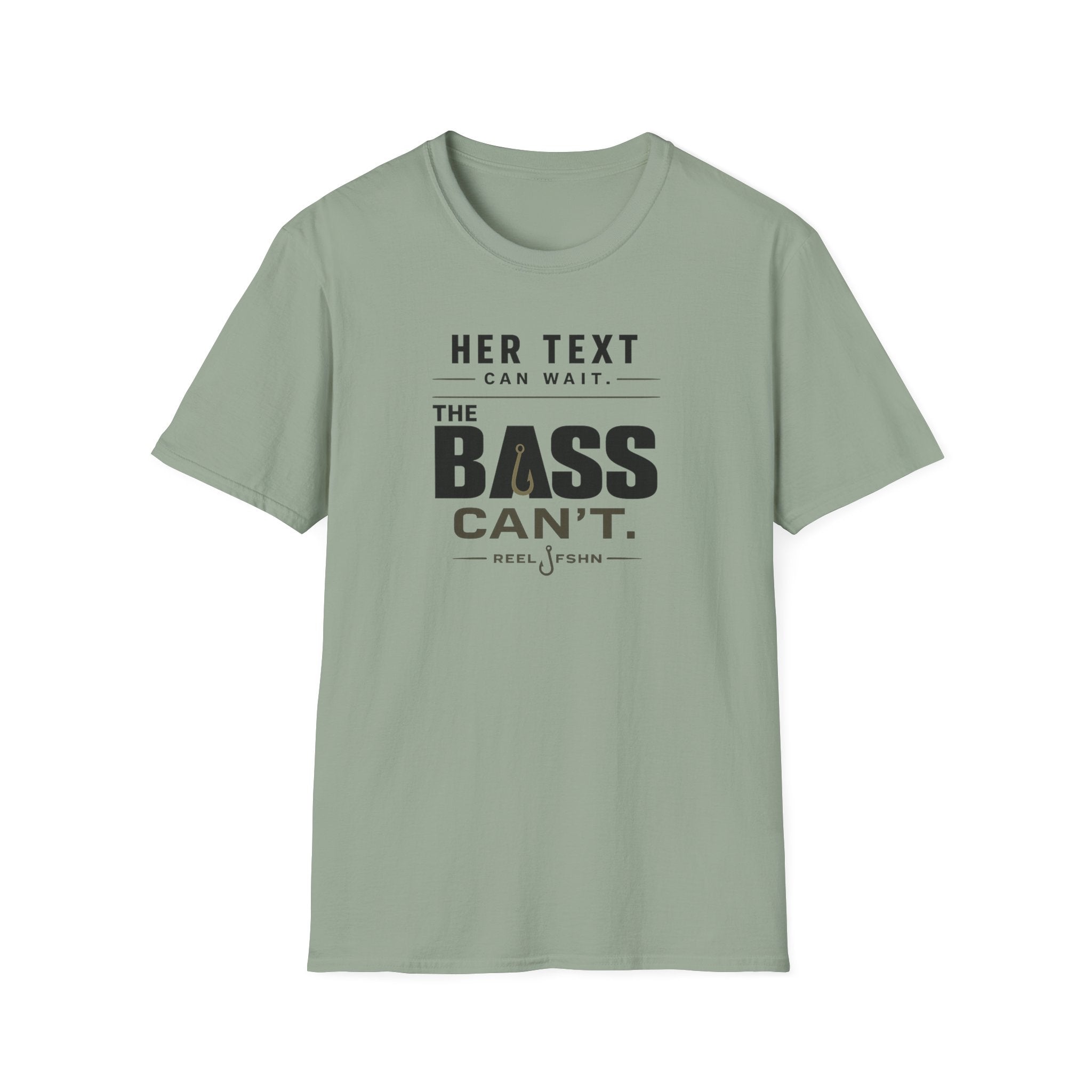 Her Text Can Wait The Bass Can't T-Shirt