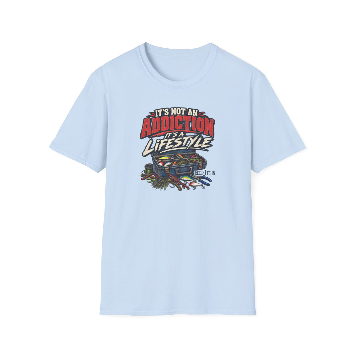 It's Not An Addiction, It's A Lifestyle T-Shirt