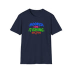 Hooked On Fishing  T-Shirt