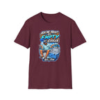 Ask Me About My Empty Cooler T-Shirt