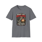Born For REELING Fish Hard T-Shirt