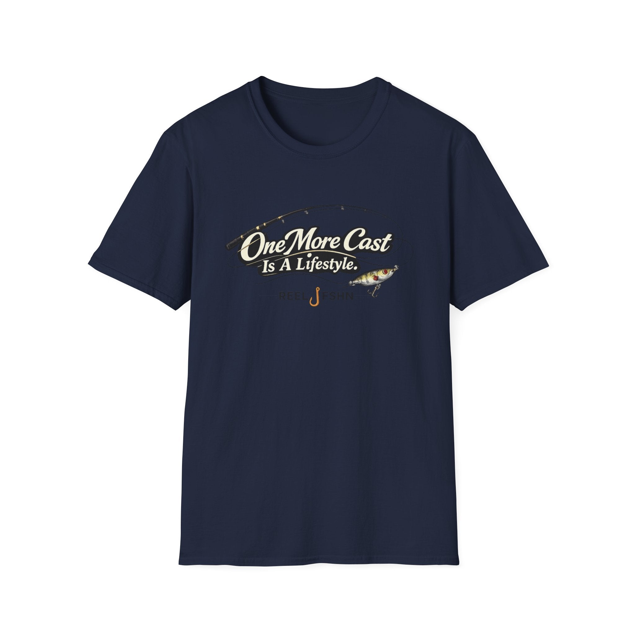 One More Cast Is A Lifestyle T-Shirt