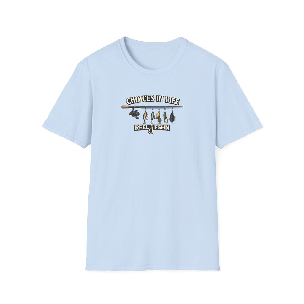 Choices In Life T-Shirt