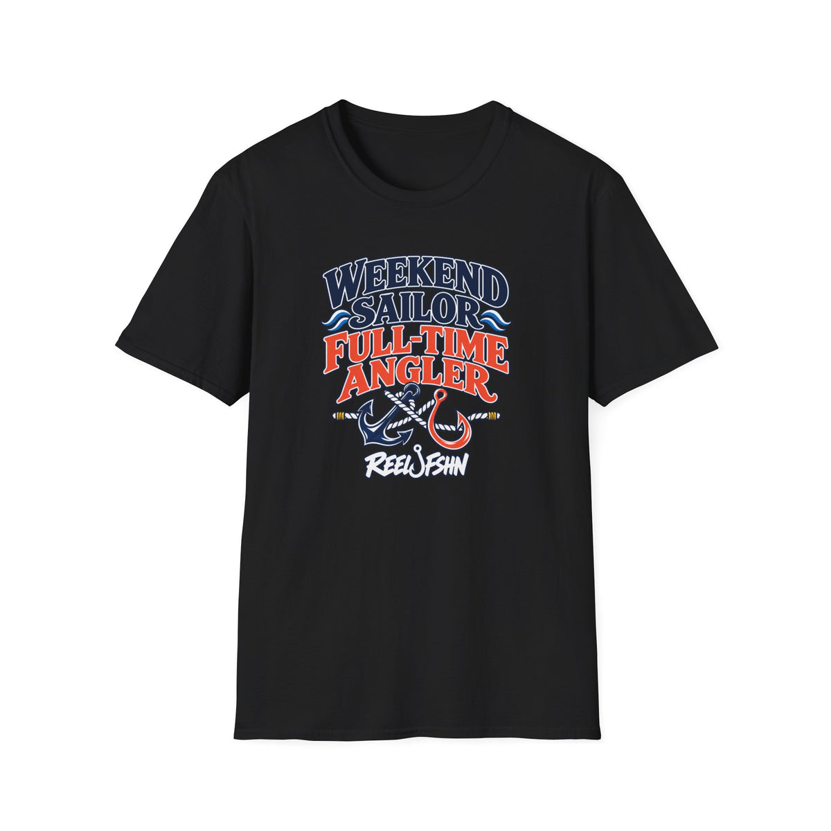 Weekend Sailor, Full Time Angler T-Shirt