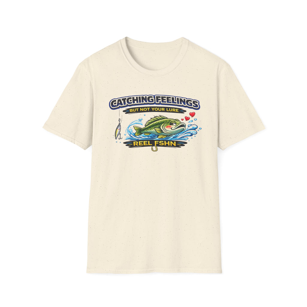 Catching Feelings But Not Your Lure T-Shirt