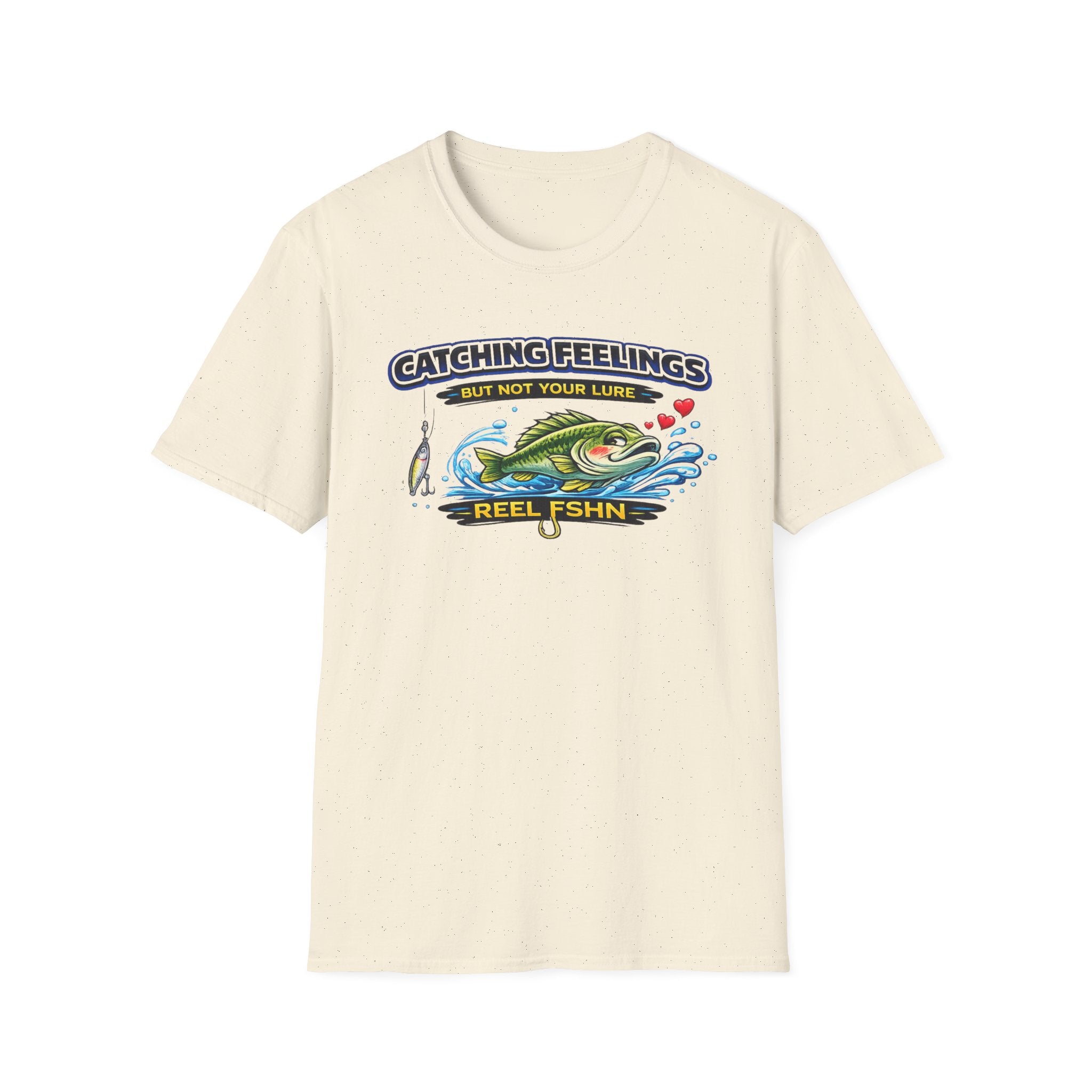 Catching Feelings But Not Your Lure T-Shirt