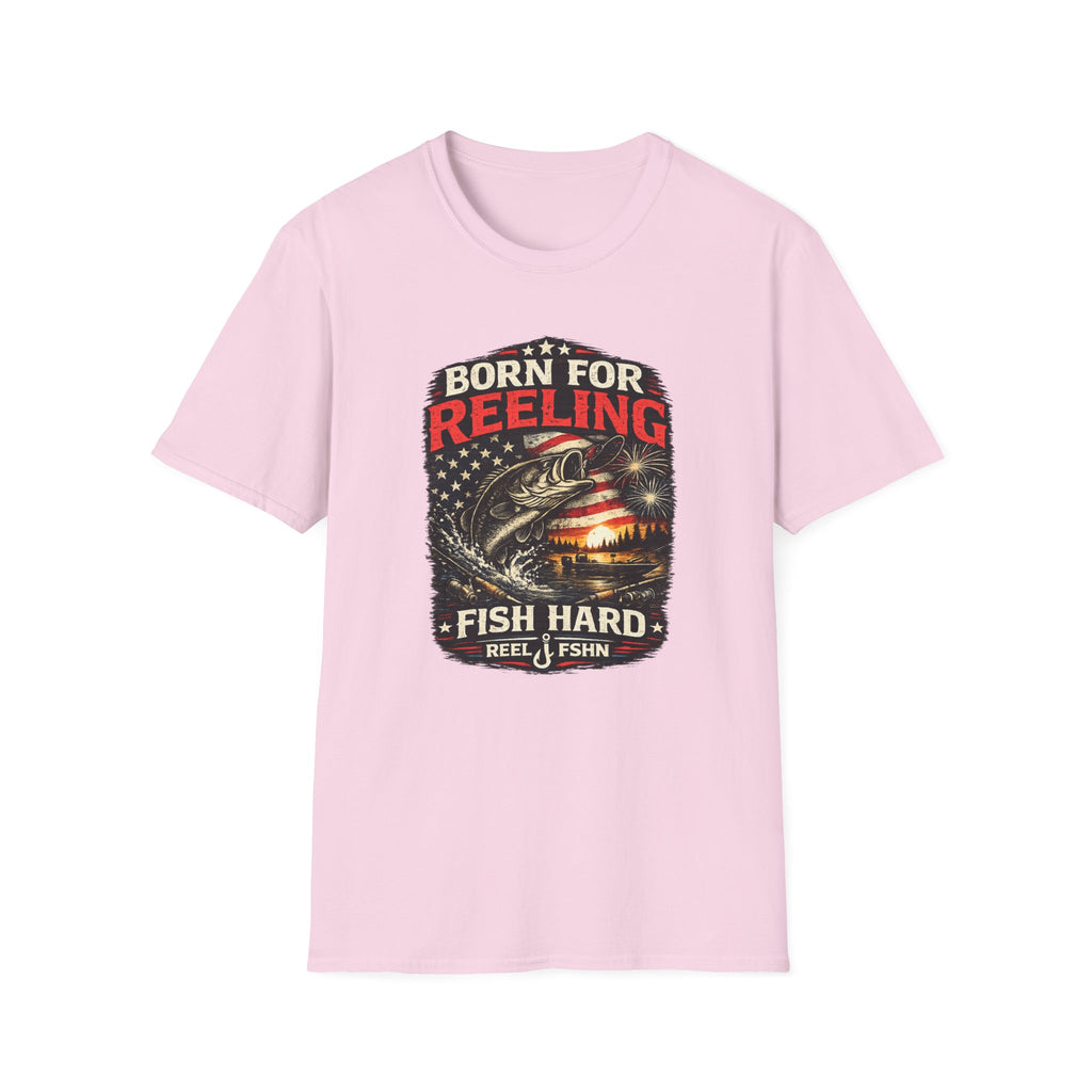 Born For REELING Fish Hard T-Shirt