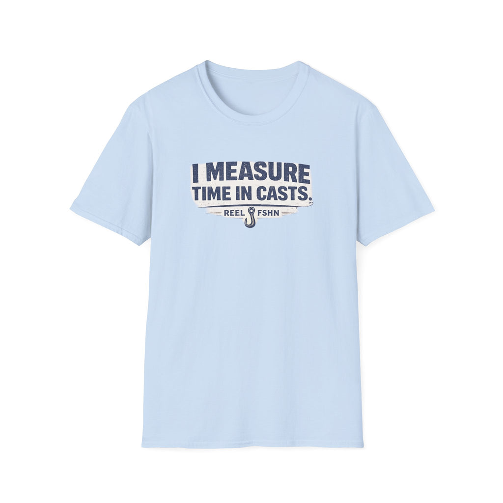 Light blue Comfort Colors unisex t-shirt with "I MEASURE TIME IN CASTS" and fishing hook graphic.