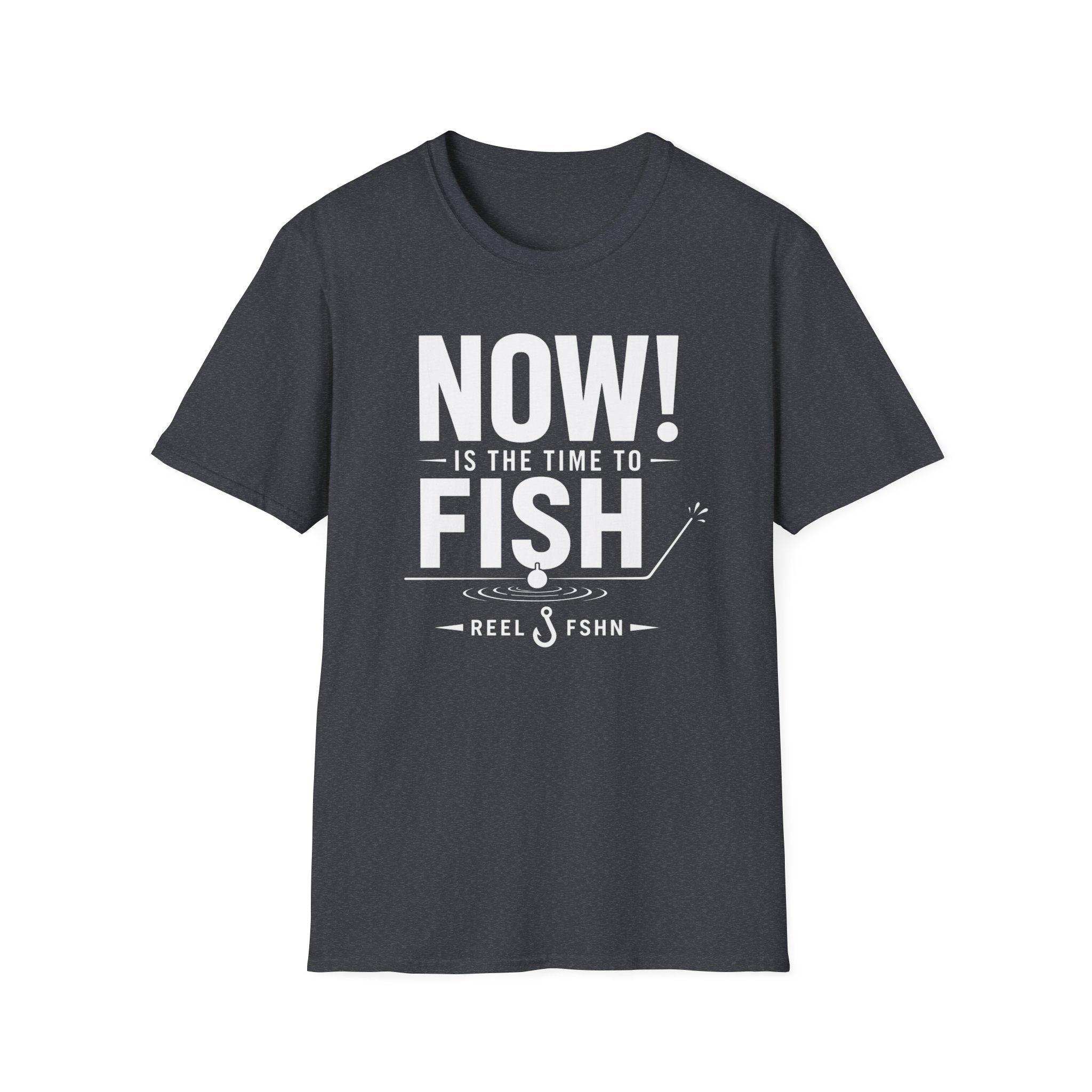 Now Is The Time To Fish  T-Shirt