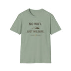 No WiFi Just Wildlife T-Shirt