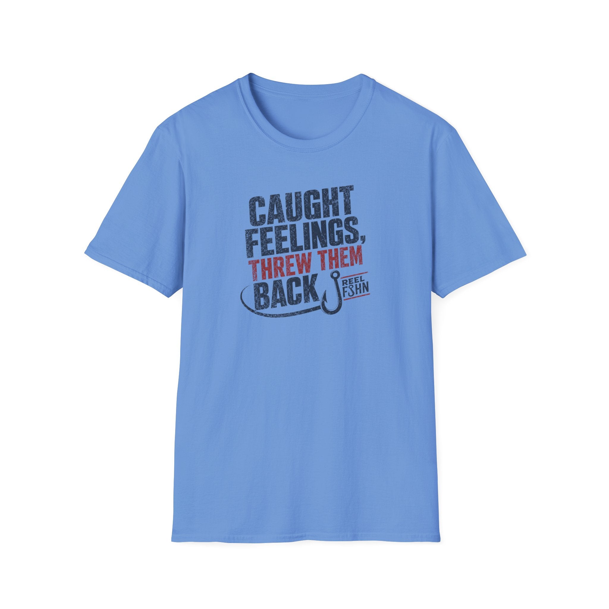 Caught Feelings, Threw Them Back T-Shirt