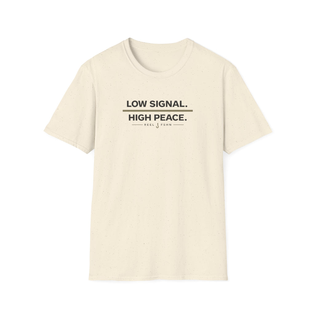 Low Signal. High Peace. T-Shirt