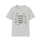 Water Over Noise T-Shirt