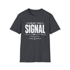 Read The Signal  T-Shirt