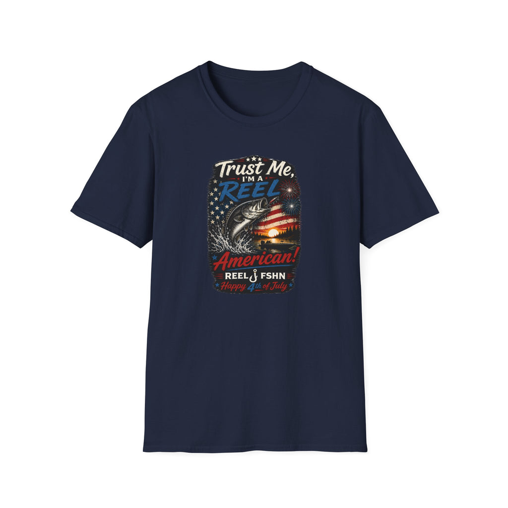 Trust Me, I'M A REEL American Happy 4th of July T-Shirt