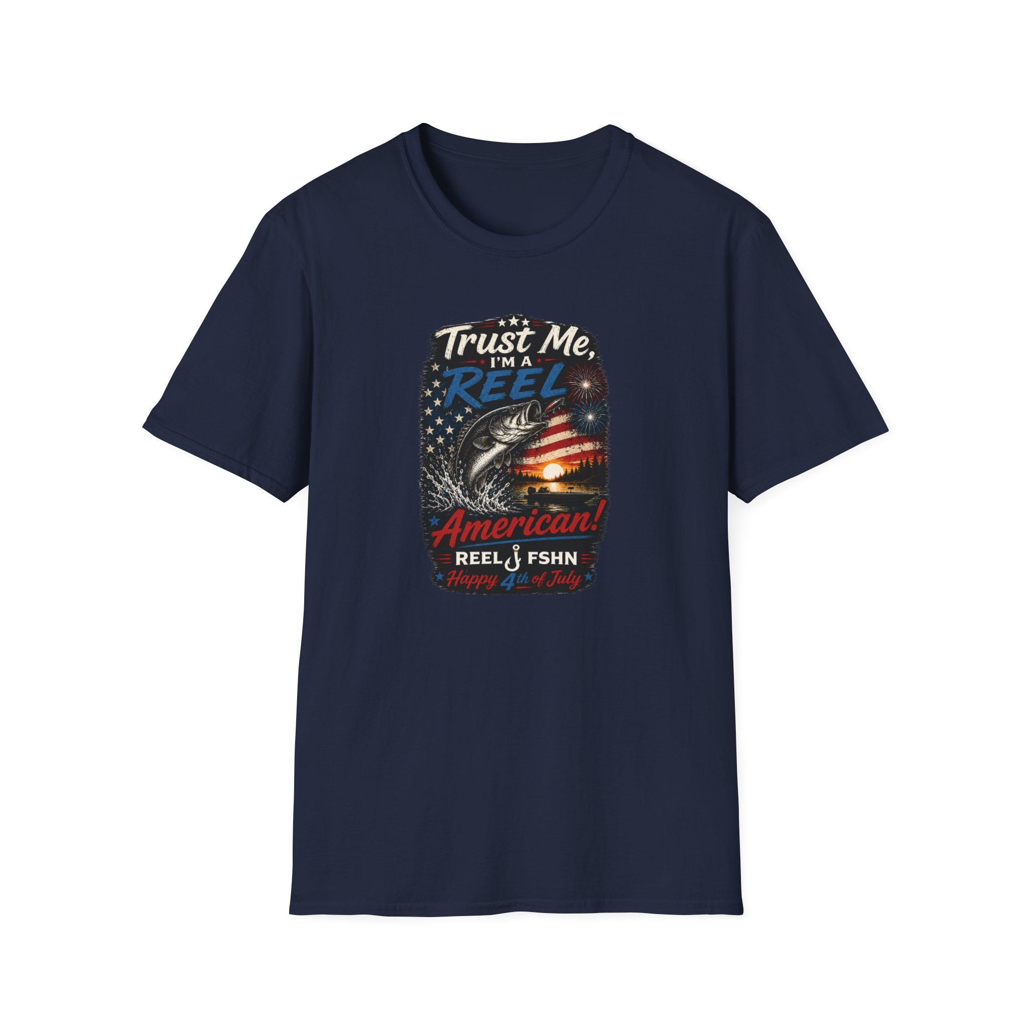 Trust Me, I'M A REEL American Happy 4th of July T-Shirt