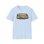 Fishing: No Stress T-Shirt
