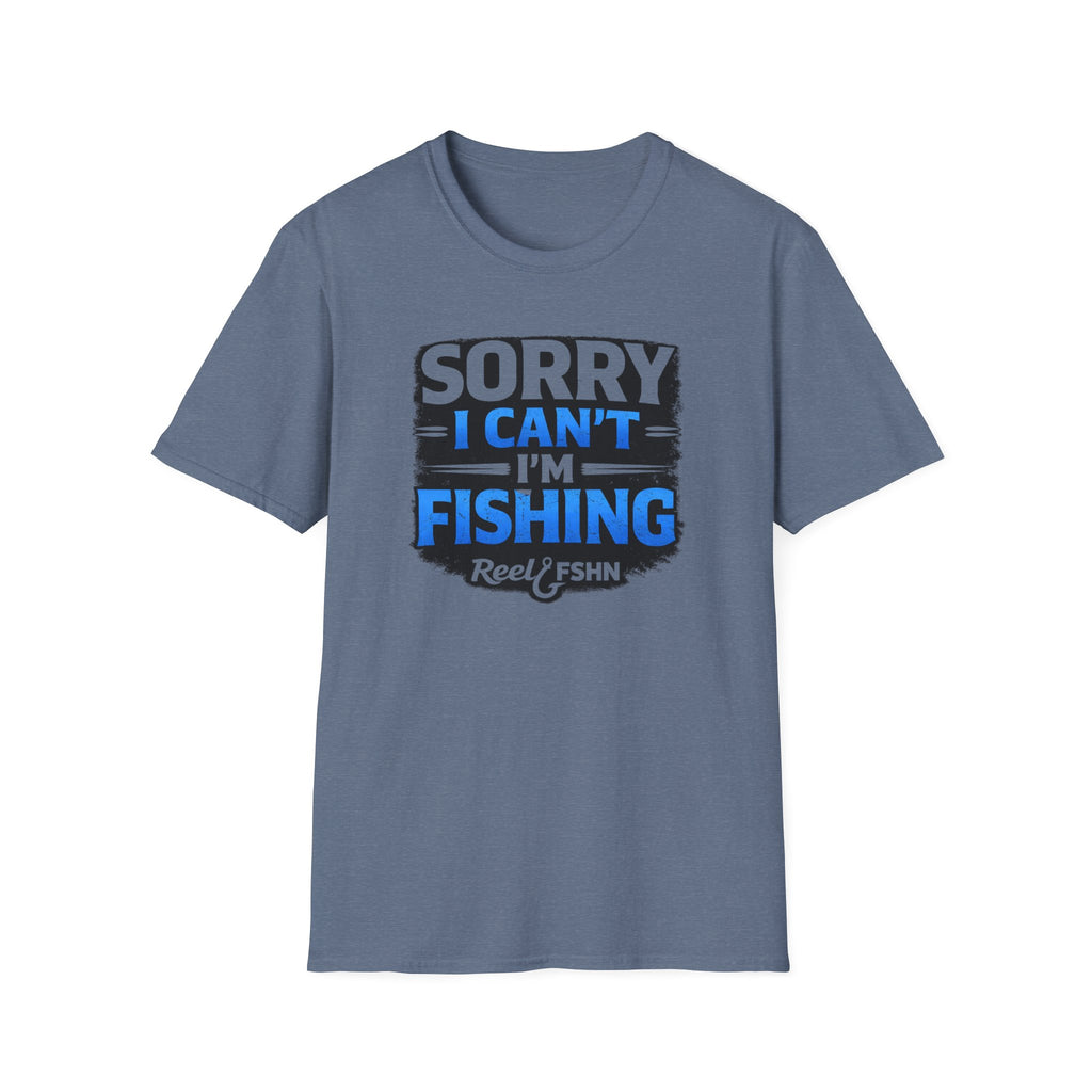 Sorry I Can't I'm Fishing T-Shirt