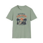 Retired Gone Fishing & Loving It, Don't Wait Up T-Shirt