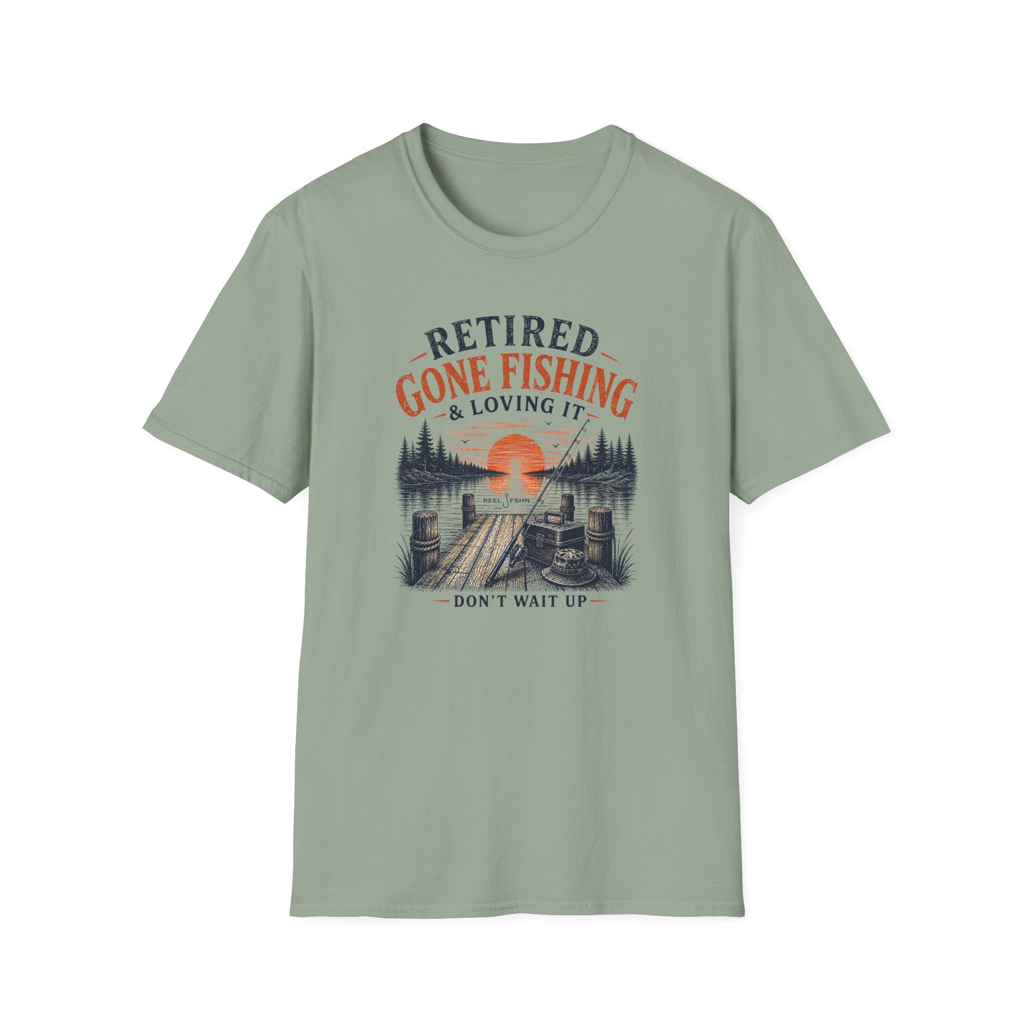 Retired Gone Fishing & Loving It, Don't Wait Up T-Shirt