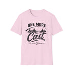 One More Cast  T-Shirt