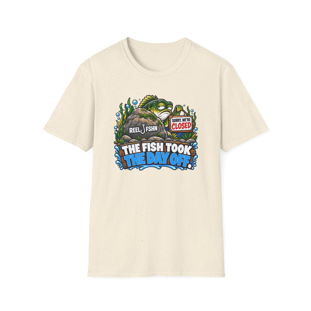 Fish Took The Day Off  T-Shirt