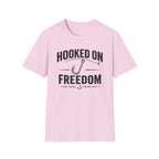 Hooked On Freedom  T-Shirt