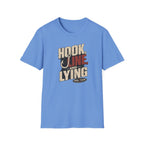Hook, Line, & Lying T-Shirt