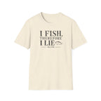 I Fish Therefore I Lie T-Shirt