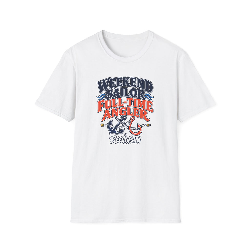 Weekend Sailor, Full Time Angler T-Shirt
