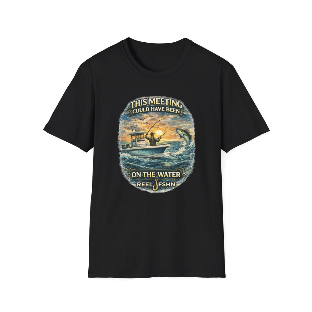 This Meeting Could've Been On The Water T-Shirt