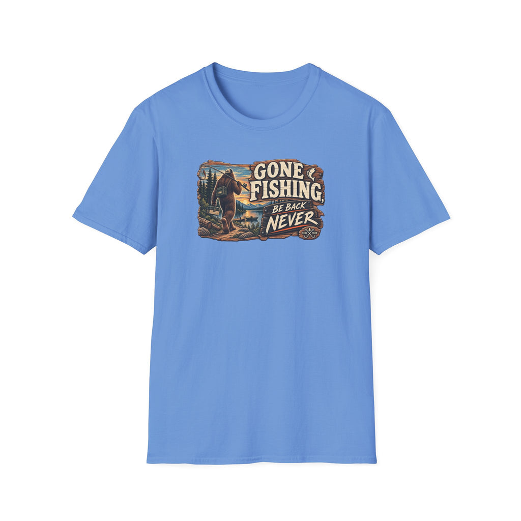 Gone Fishing. Be Back Never. T-Shirt