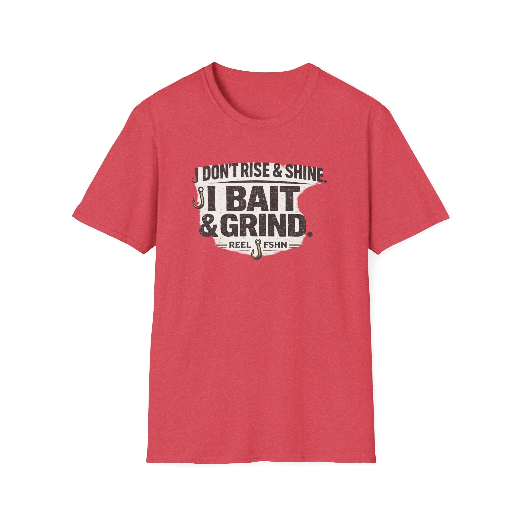 Red Comfort Colors t-shirt with "I Don't Rise & Shine, I Bait & Grind" graphic and fishing hooks.