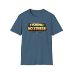 Fishing: No Stress T-Shirt