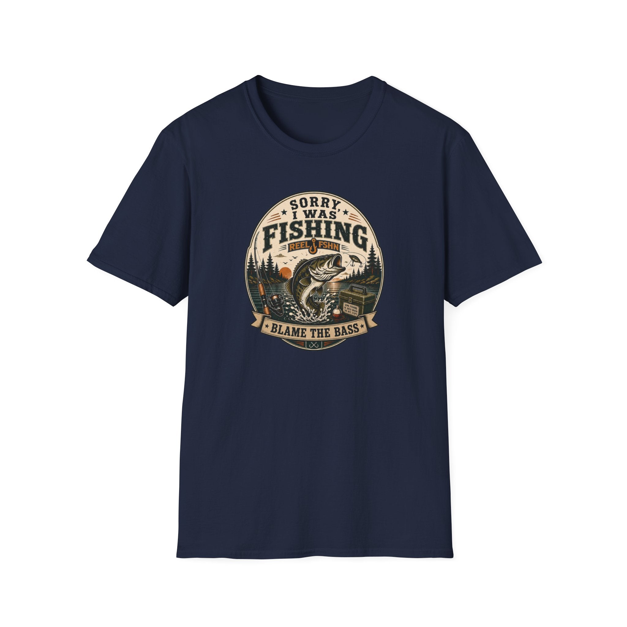 Sorry I Was Fishing, Blame The Bass T-Shirt